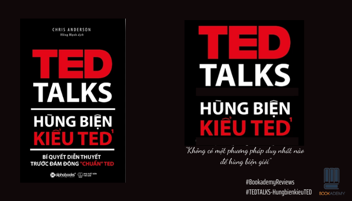 [Tóm Tắt & Review Sách] "Ted Talks - Hùng Biện Kiểu Ted 1": Bí Quyết Diễn Thuyết Trước Đám Đông “Chuẩn Ted”